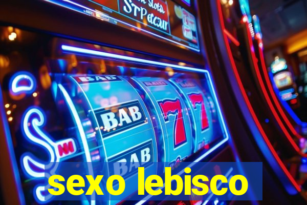 sexo lebisco