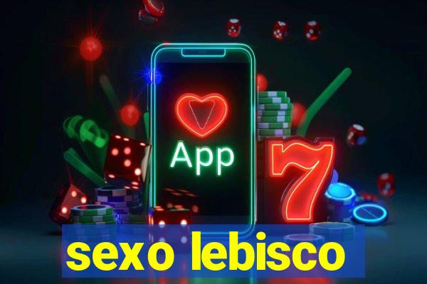 sexo lebisco