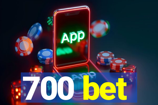 700 bet