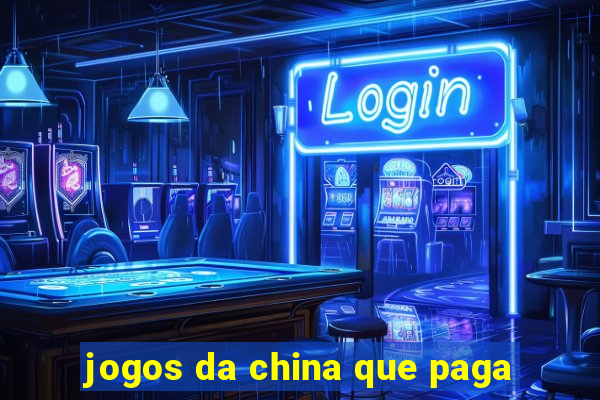 jogos da china que paga