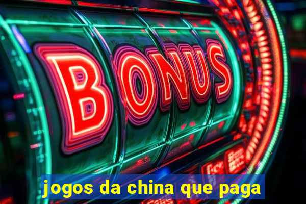 jogos da china que paga