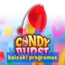 baixaki programas