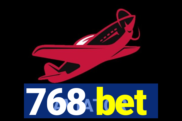 768 bet