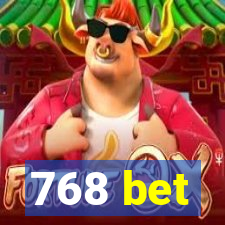 768 bet