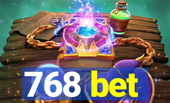 768 bet