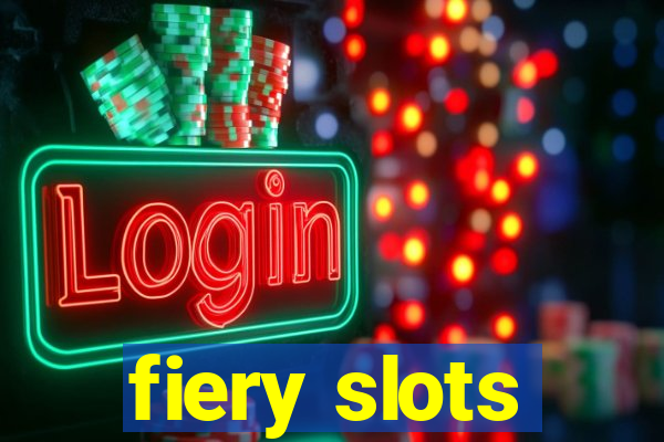 fiery slots