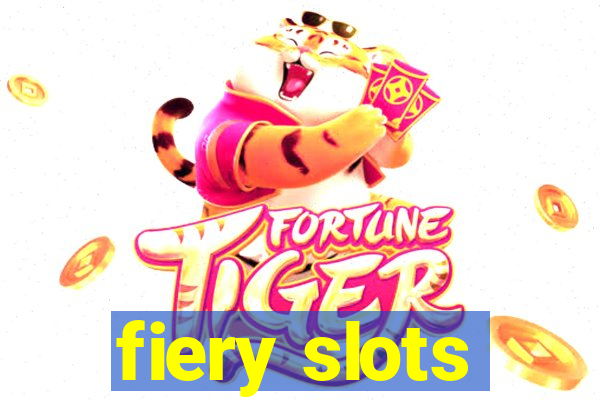 fiery slots