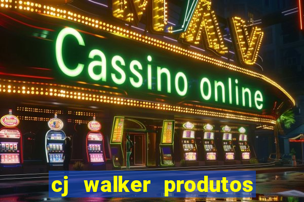 cj walker produtos onde comprar