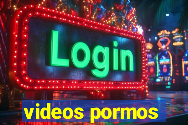 videos pormos