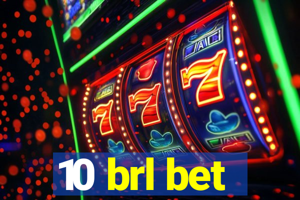 10 brl bet