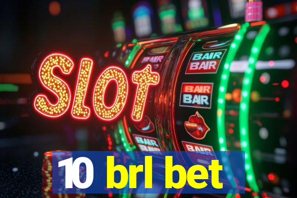 10 brl bet