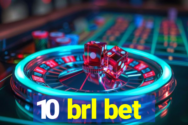 10 brl bet