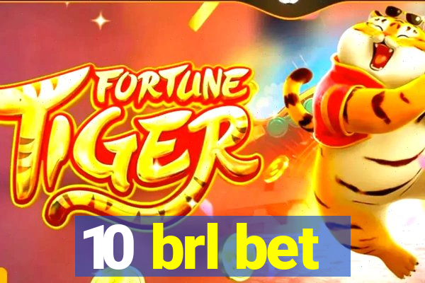 10 brl bet