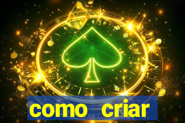 como criar plataforma de jogo do tigre