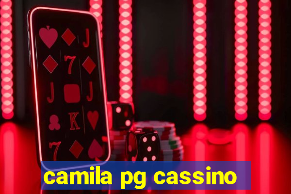 camila pg cassino