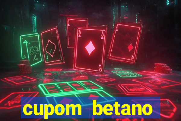 cupom betano rodadas gratis