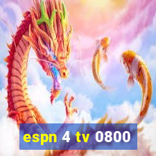 espn 4 tv 0800