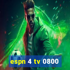 espn 4 tv 0800