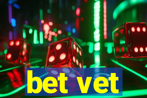 bet vet