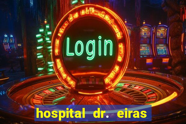 hospital dr. eiras em botafogo