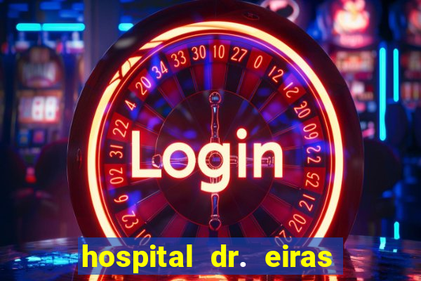 hospital dr. eiras em botafogo