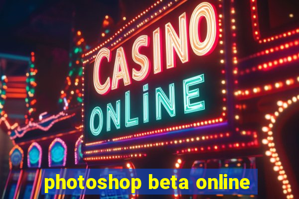 photoshop beta online