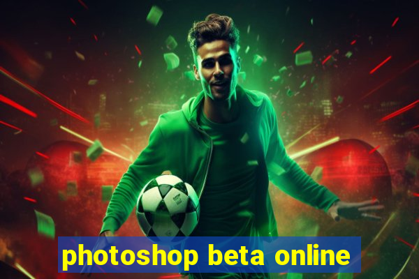 photoshop beta online