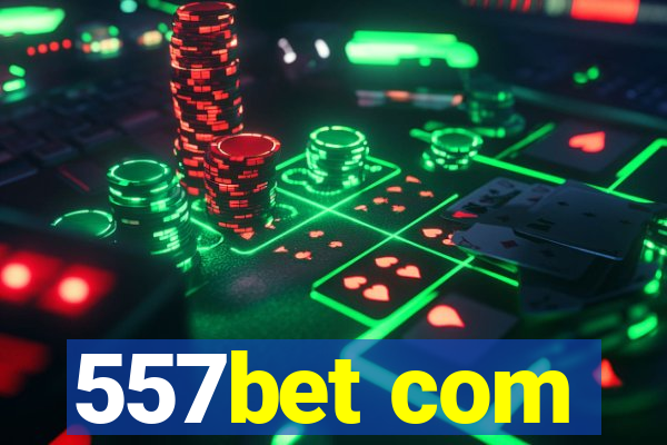 557bet com