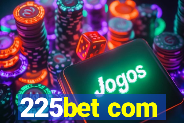 225bet com