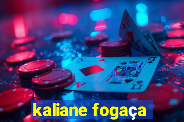 kaliane fogaça