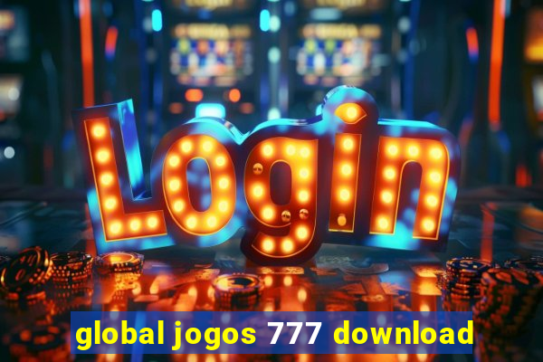 global jogos 777 download