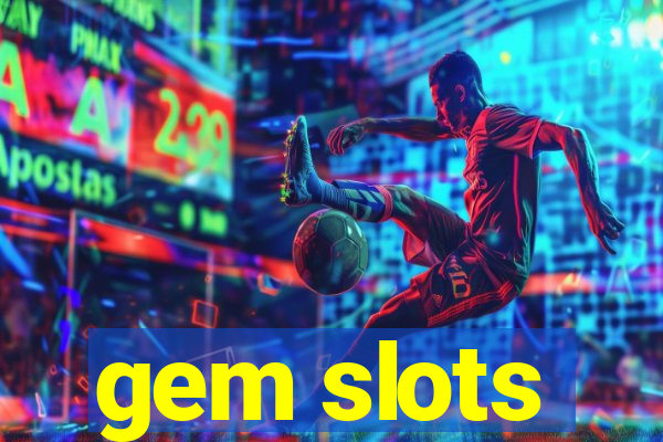 gem slots