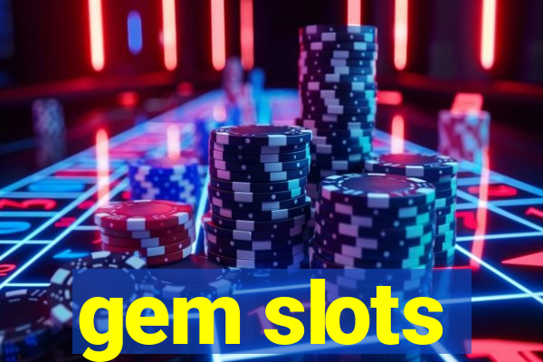 gem slots