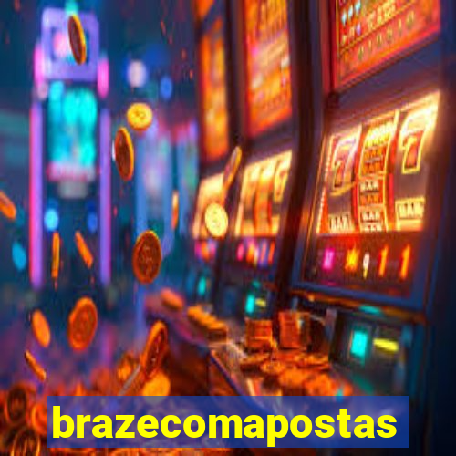 brazecomapostas