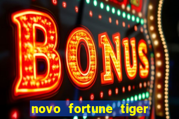 novo fortune tiger 2 demo