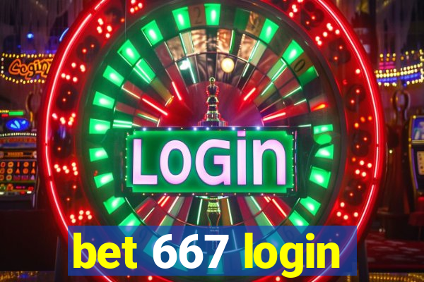 bet 667 login