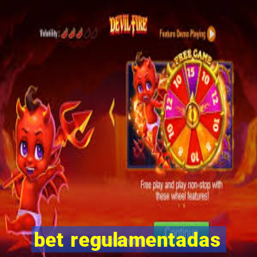 bet regulamentadas