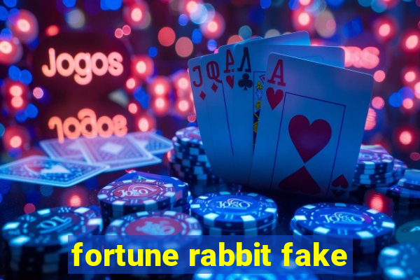 fortune rabbit fake