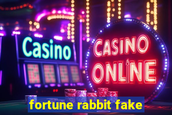 fortune rabbit fake