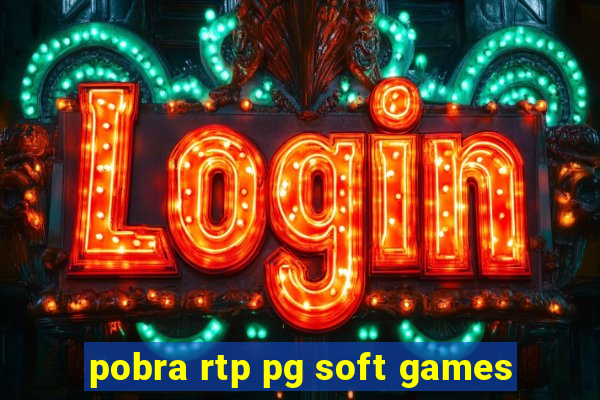 pobra rtp pg soft games