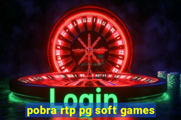 pobra rtp pg soft games