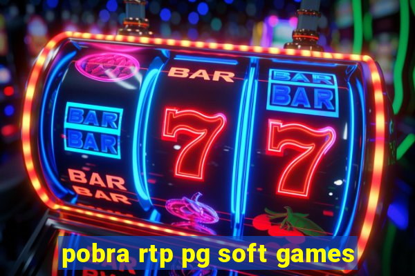 pobra rtp pg soft games