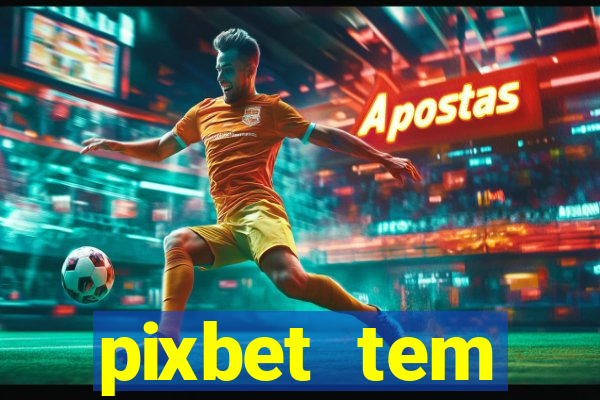 pixbet tem pagamento antecipado