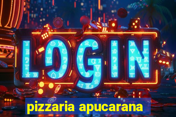 pizzaria apucarana