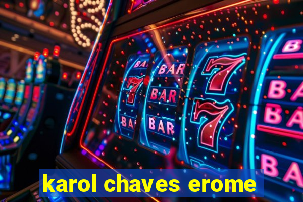 karol chaves erome