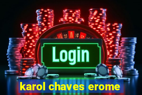 karol chaves erome