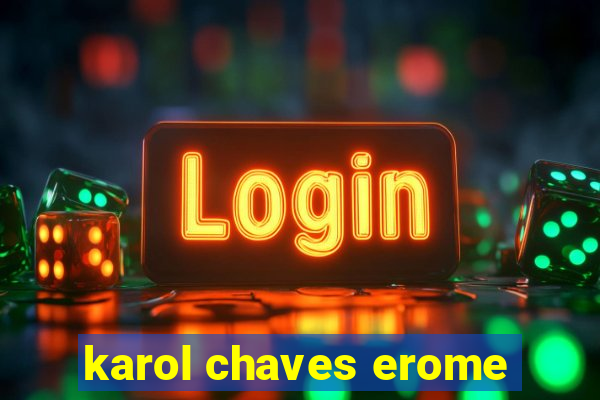 karol chaves erome