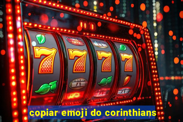 copiar emoji do corinthians