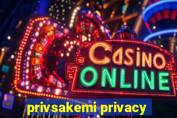 privsakemi privacy