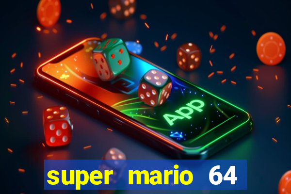 super mario 64 beta jogar